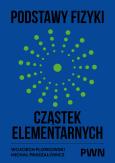 Okładka książki Podstawy fizyki cząstek elementarnych