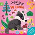 Okładka książki Pogłaszcz zwierzęta W lesie. Książeczka sensoryczna z brokatem