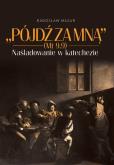 Okładka książki Pójdź za Mną (Mt 9,9). Naśladowanie w katechezie