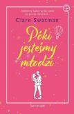 Okładka książki Póki jesteśmy młodzi