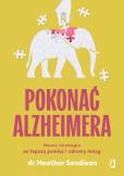 Okładka książki Pokonać alzheimera. Nowa strategia na lepszą pamięć i zdrowy mózg