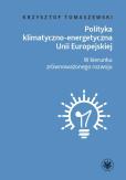 Okładka książki Polityka klimatyczno-energetyczna Unii Europejskiej. W kierunku zrównoważonego rozwoju