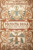 Okładka książki Północna droga. Pasja według Einara. Trzy młode pieśni
