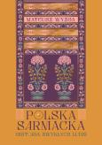 Okładka książki Polska sarmacka. Historia zwykłych ludzi