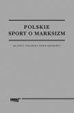 Okładka książki Polskie spory o marksizm