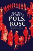 Okładka książki Polskość. Prawdziwa historia tego, kim jesteśmy