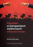 Okładka książki Populizm w kampaniach wyborczych. Doświadczenia i wyzwania