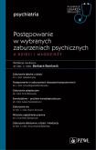Okładka książki Postępowanie w wybranych zaburzeniach psychicznych u dzieci i młodzieży