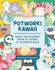 Okładka książki Potworki kawaii. Naucz się rysować krok po kroku