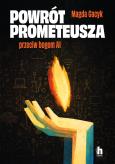 Okładka książki Powrót Prometeusza. Przeciw bogom AI
