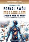 Okładka książki Poznaj swój metabolizm. Zdrowie krok po kroku