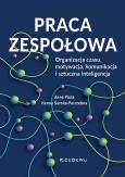 Okładka książki Praca zespołowa. Organizacja czasu, motywacja..