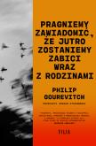 Okładka książki Pragniemy zawiadomić, że jutro zostaniemy zabici wraz z rodzinami
