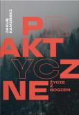 Okładka książki Praktyczne życie z Bogiem