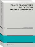 Okładka książki Prawo pracownika do ochrony danych osobowych