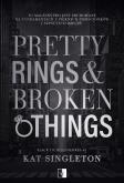Okładka książki Pretty Rings & Broken Things. Black Tie Billionaires. Tom 2