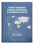 Okładka książki Procesy regionalnej integracji ekonomicznej w gospodarce globalnej
