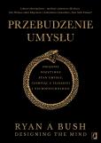 Okładka książki Przebudzenie umysłu. Osiągnij pozytywny stan umysłu czerpiąc z filozofii i neuropsychologii