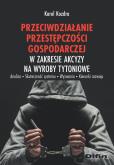 Okładka książki Przeciwdziałanie przestępczości gospodarczej w zakresie akcyzy na wyroby tytoniowe
