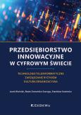 Okładka książki Przedsiębiorstwo innowacyjne w cyfrowym świecie. Technologie teleinformatyczne. Zarządzanie ryzykiem