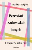 Okładka książki Przestań zadowalać innych