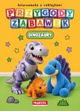 Okładka książki Przygody zabawek Dinozaury z naklejkami