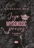 Okładka książki Przypadkowy dziedzic. Jego wysokość prezes. Tom 3