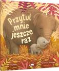 Okładka książki Przytul mnie jeszcze raz
