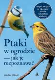 Okładka książki Ptaki w ogrodzie — jak je rozpoznawać wyd. 2025