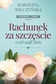 Okładka książki Rachunek za szczęście, czyli caffe latte wyd. 2