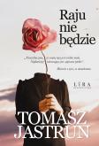 Okładka książki Raju nie będzie