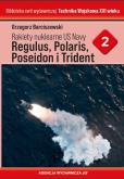 Okładka książki Rakiety nuklearne US Navy Regulus, Polaris, Poseideon i Trident