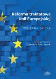 Okładka książki Reforma traktatowa Unii Europejskiej. Wstępna ocena