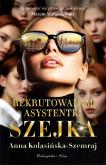 Okładka książki Rekrutowałam asystentki szejka. Duże Litery