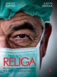 Okładka książki Religa. Biografia najsłynniejszego polskiego kardiochirurga
