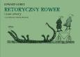 Okładka książki Retoryczny rower i inne utwory