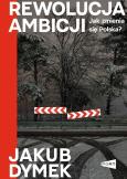 Okładka książki Rewolucja ambicji. Jak zmienia... (z autografem)
