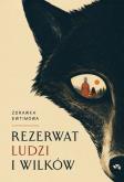 Okładka książki Rezerwat ludzi i wilków