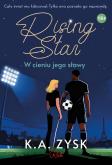 Okładka książki Rising Star. W cieniu jego sławy