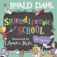 Okładka książki Roald Dahl: Splendiferous School