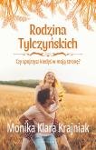Okładka książki Rodzina Tylczyńskich. Tom 4: Czy spojrzysz kiedyś w moją stronę?