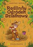 Okładka książki Roślinny Ogródek Działkowy T.2 Wszystko skopaliśmy