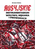 Okładka książki Rosyjskie instrumentarium wpływu, nękania i prowokacji