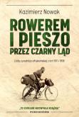 Okładka książki Rowerem i pieszo przez Czarny Ląd. Listy z podróży afrykańskiej z lat 1931-1936