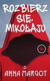 Okładka książki Rozbierz się, mikołaju