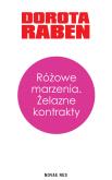 Okładka książki Różowe marzenia. Żelazne kontrakty