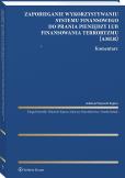 Okładka książki Rozporządzenie w sprawie zapobiegania wykorzystywaniu systemu finansowego do prania pieniędzy lub finansowania terroryzmu. Komentarz