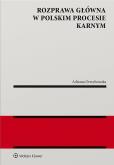 Okładka książki Rozprawa  główna w polskim procesie karnym