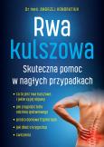 Okładka książki Rwa kulszowa. Skuteczna pomoc w nagłych przypadkach