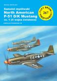 Okładka książki Samolot myśliwski North American P-51 D/K Mustang cz.1 (II wojna światowa)
